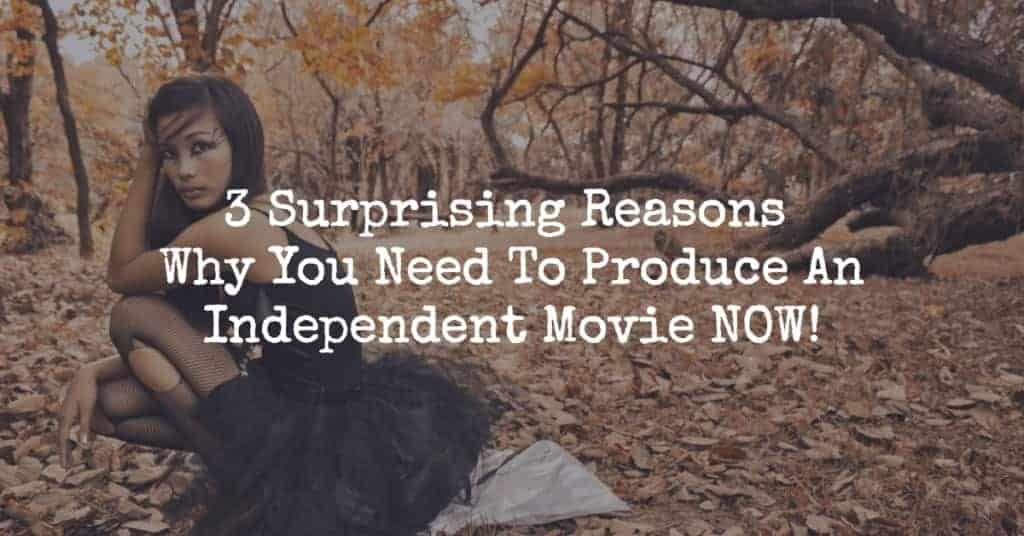Produce An Independent Movie