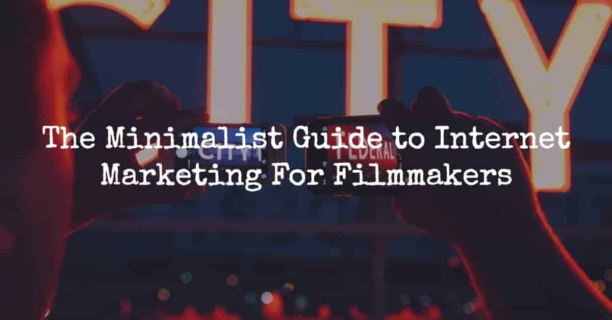 internet marketing for filmmakers