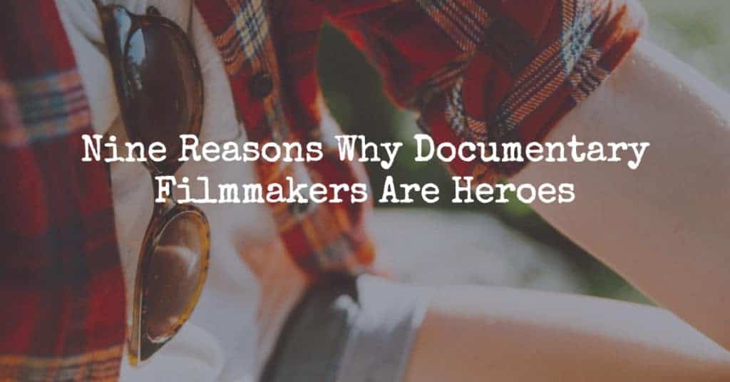 documentary filmmakers