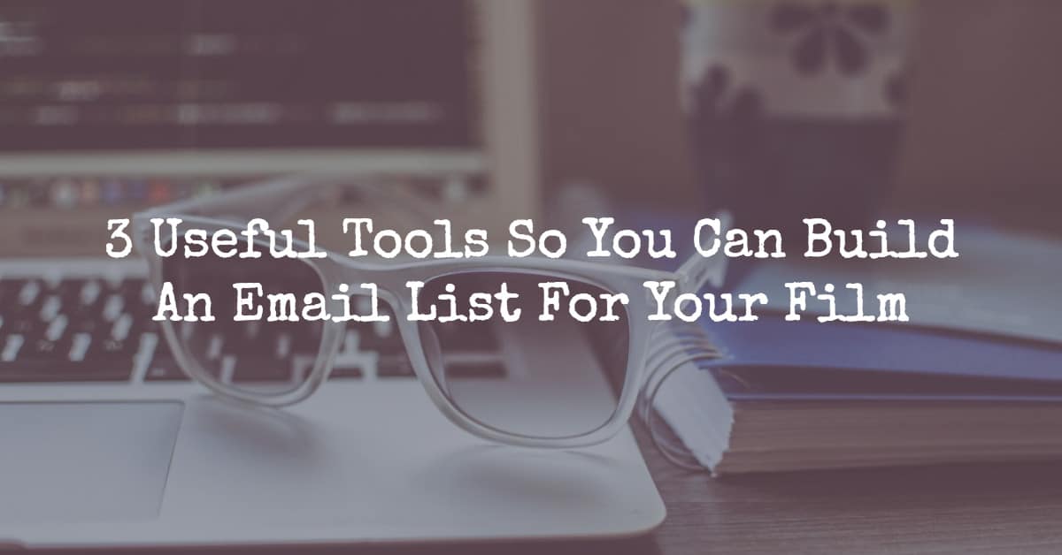 build an email list for your film