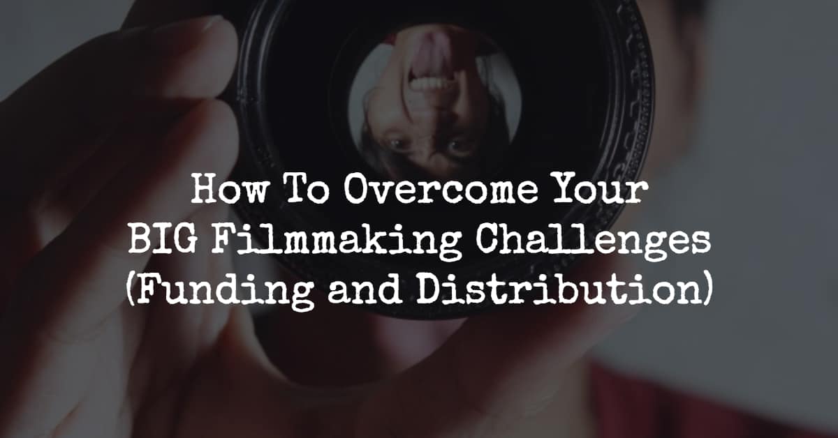 filmmaking challenges